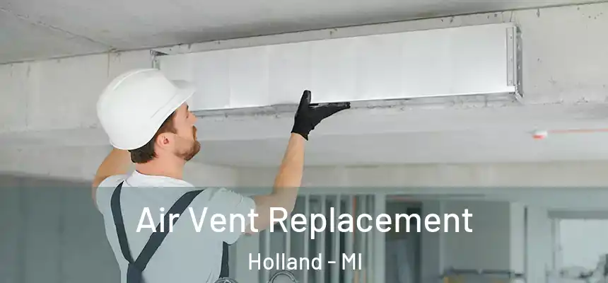  Air Vent Replacement Holland - MI
