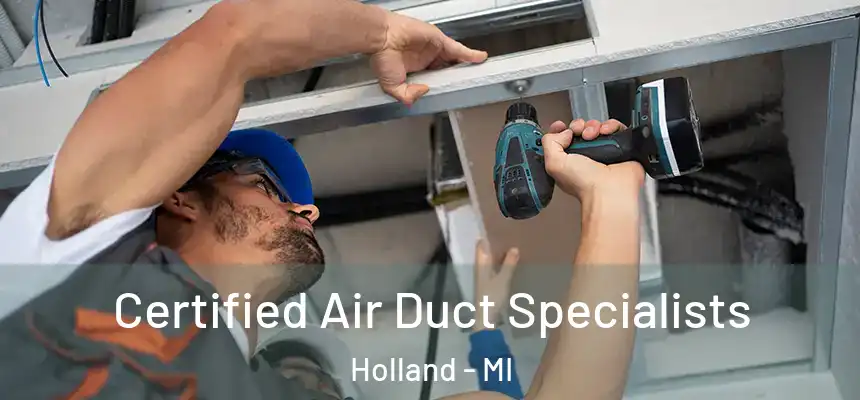  Certified Air Duct Specialists Holland - MI