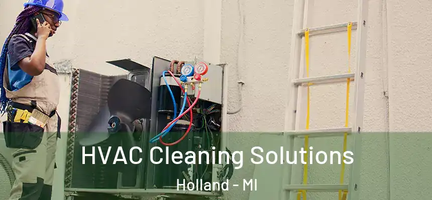  HVAC Cleaning Solutions Holland - MI