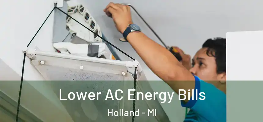 Lower AC Energy Bills Holland - MI